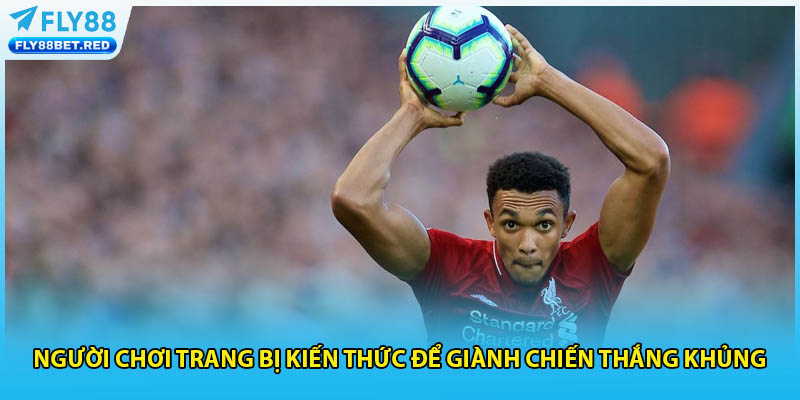 Người chơi trang bị kiến thức để giành chiến thắng khủng